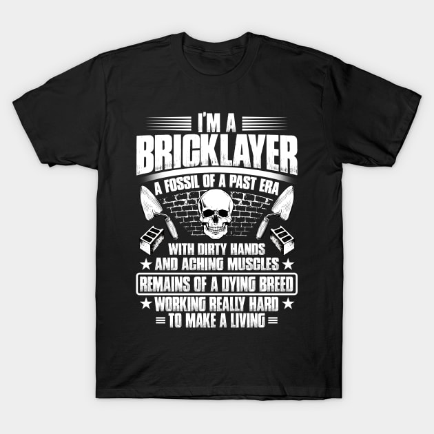 Vintage I'm A Bricklayer T-Shirt by Christina Marie Cavanaugh